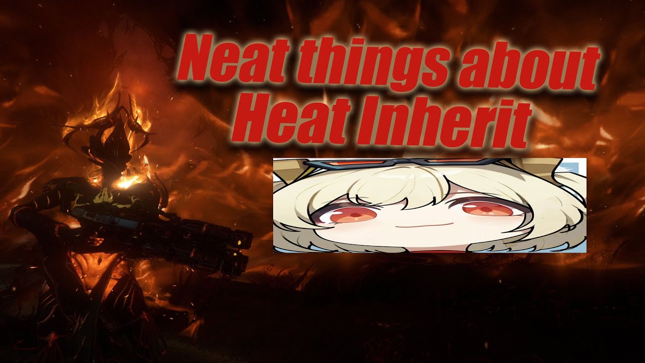 Neat heat inherit stuff