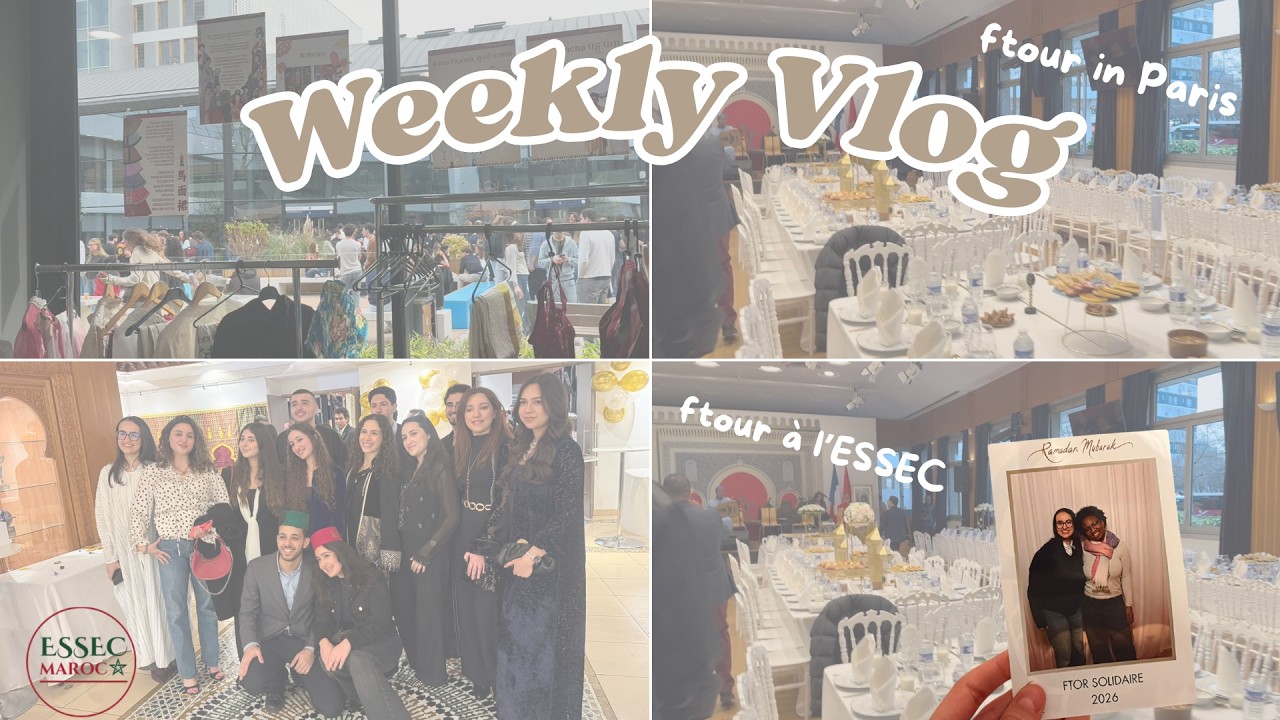 Weekly Vlog : Ftour à Paris, événements ESSEC, shopping