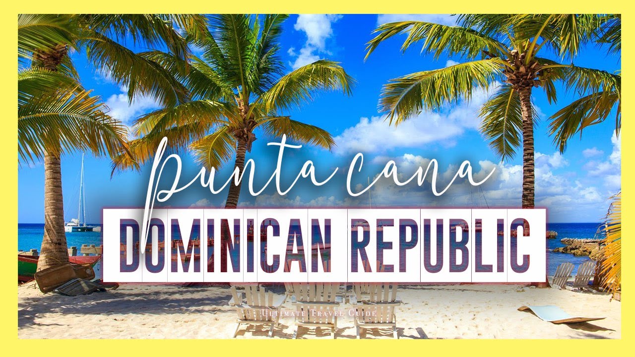 PUNTA CANA 🇩🇴 | 10 Amazing things to do