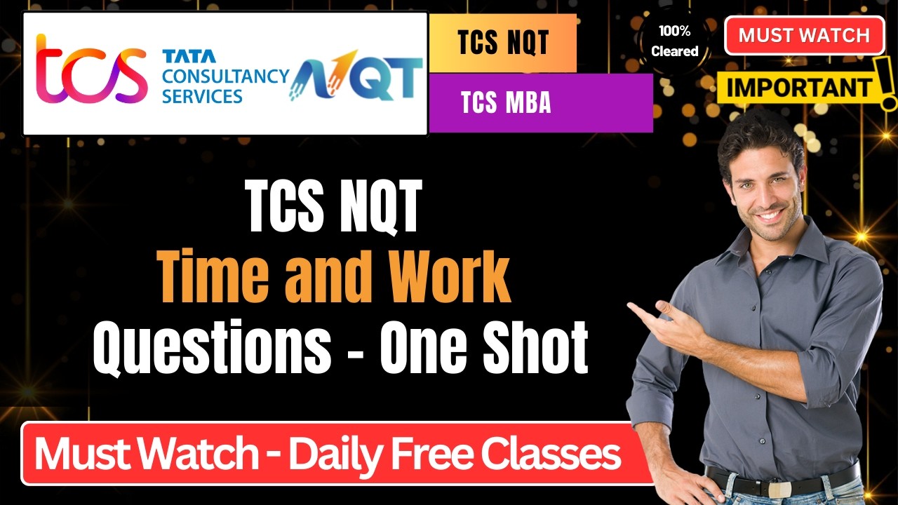 🔥TCS Free NQT & TCS MBA 2026 | Time & Work Prepration | TCS Aptitude Questions | TCS Free NQT