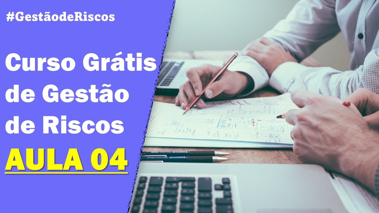 Como fazer Gest&atilde;o de Riscos Aula 04 - O que &eacute; risco e como calcular o risco