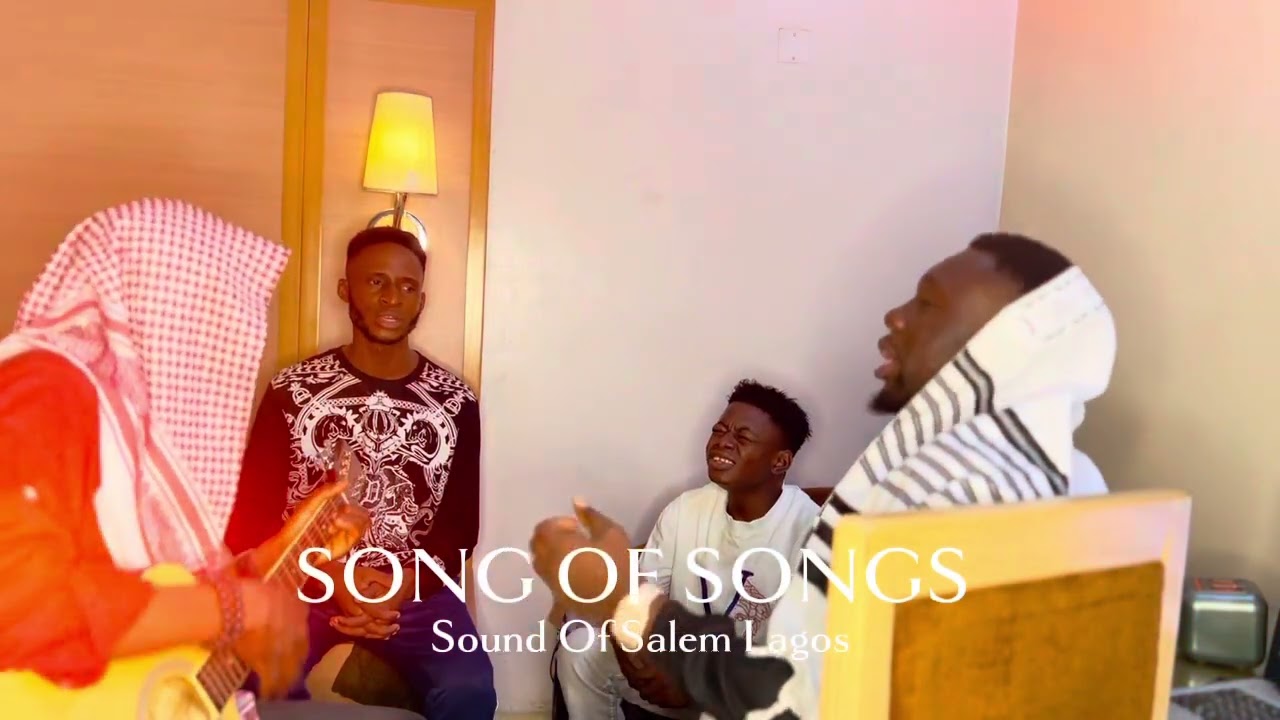 SONG OF SONGS || Sounds Of Salem Lagos