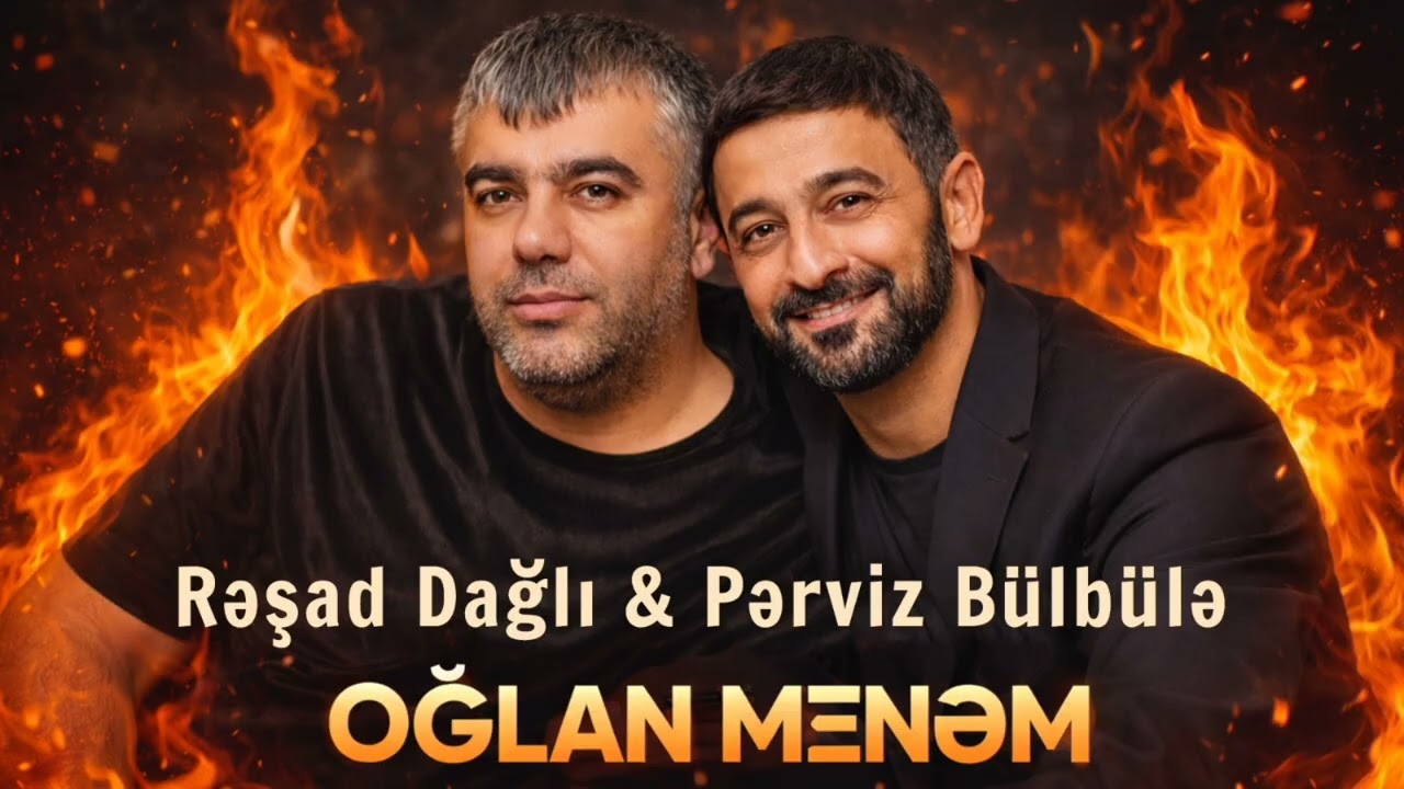 Resad Dagli & Perviz Bulbule - Oglan Menem I Pervizin Şairliyini Danirsan I Yeni Remix 2026