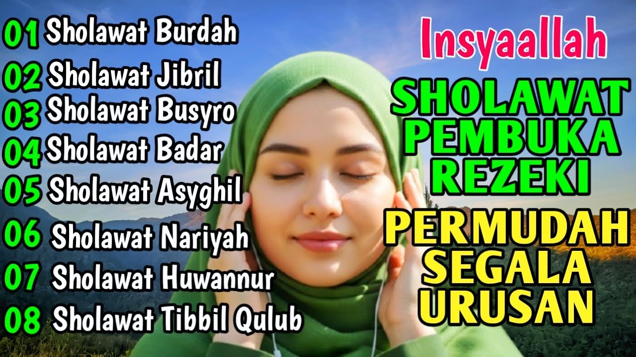 KUMPULAN SHOLAWAT TERBARU 2026 | SHOLAWAT PENARIK REZEKI DAN PEMBUKA PINTU KEBERKAHAN