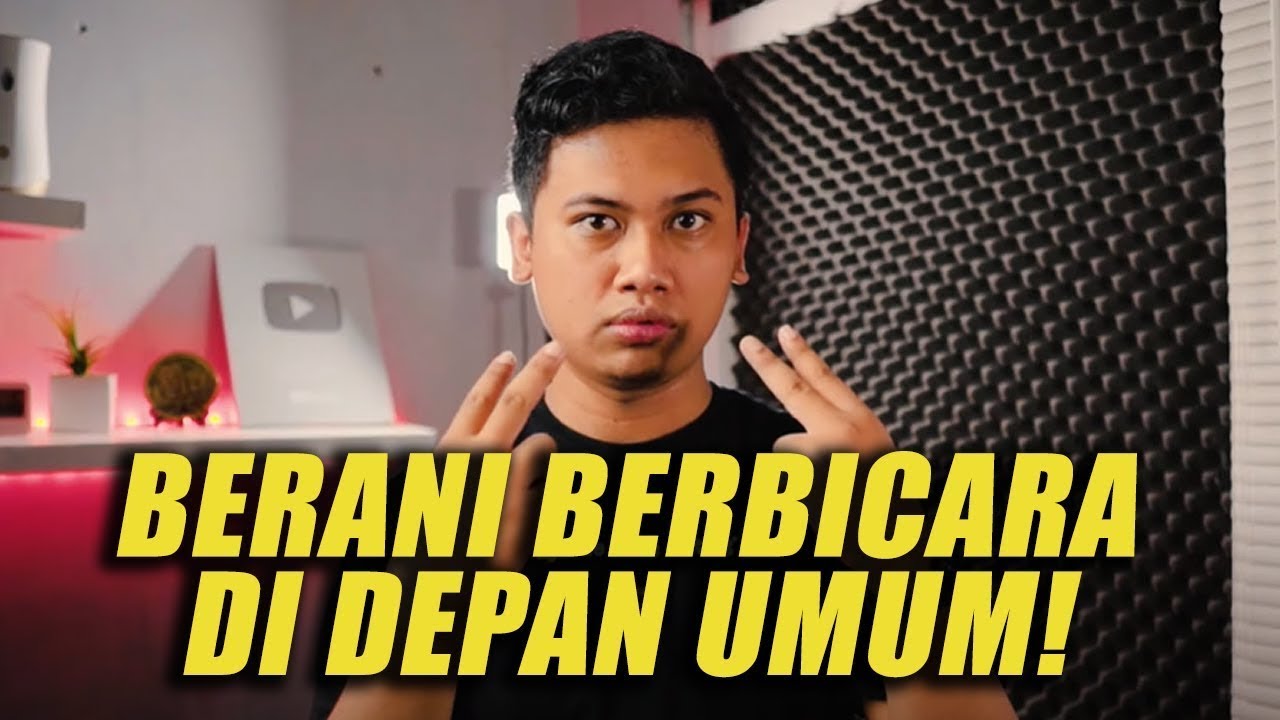 TIPS BERANI BERBICARA DI DEPAN UMUM DAN MELATIH PUBLIC SPEAKING!
