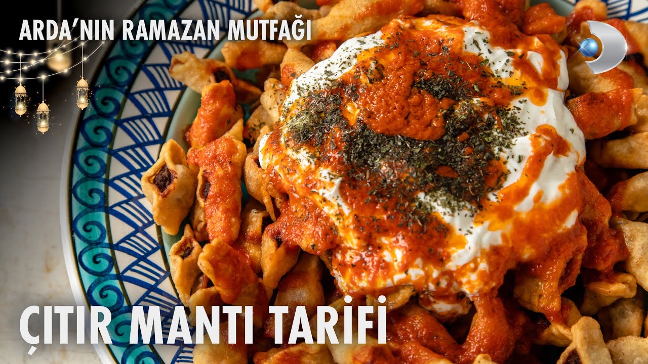 Çıtır Mantı Tarifi | Arda'nın Ramazan Mutfağı | 16.03.2025