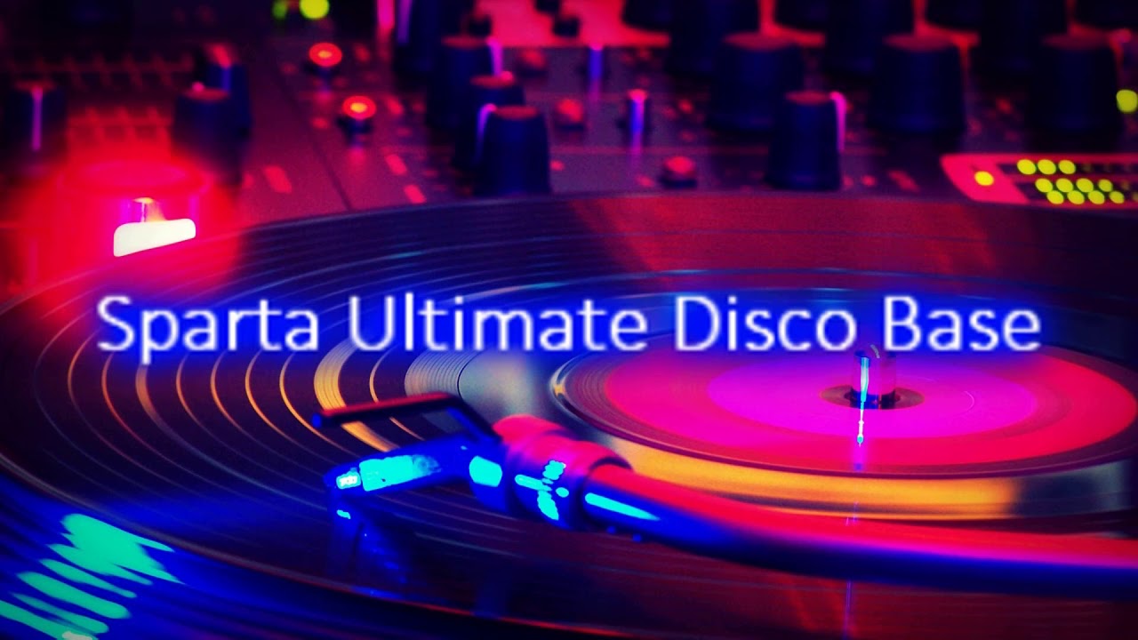 (Late Special 100 Subs) Sparta Ultimate Disco Base (Mashup)