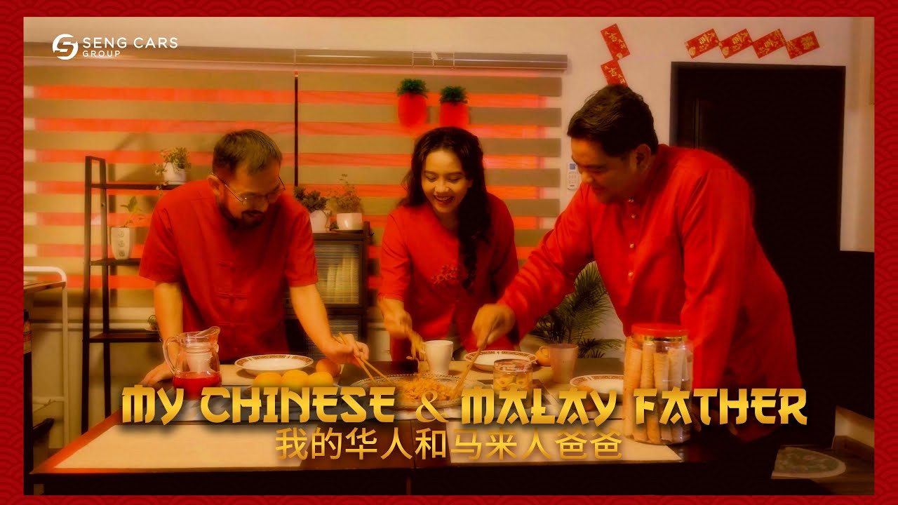 Seng Cars CNY 2023 - My Chinese and Malay Father
