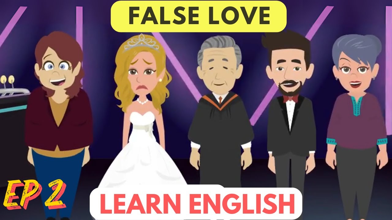 False Love Episode 2 | Animated story | Learn English Story | English Conversation | English Express