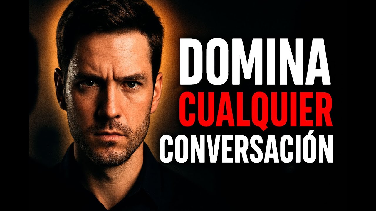 👉 Haz esto y DOMINAR&Aacute;S cualquier conversaci&oacute;n sin esfuerzo | Control Psicol&oacute;gico