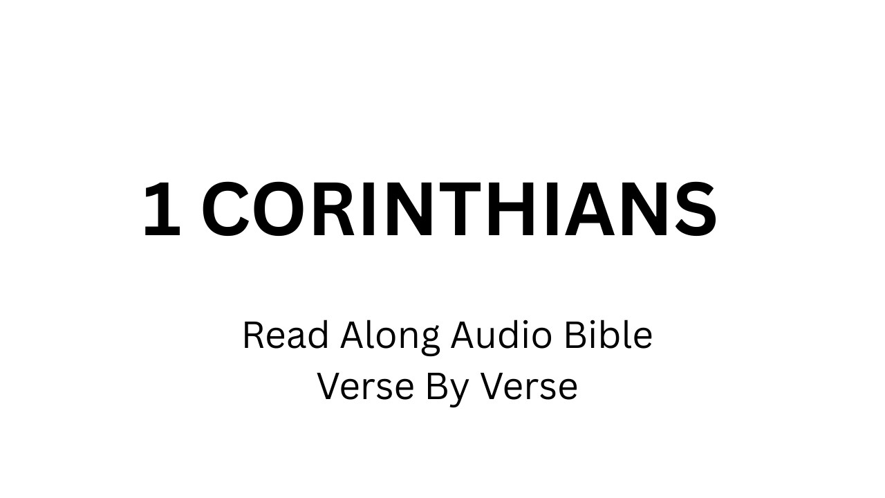 46_1 Corinthians: Verse by Verse | Complete Read-Along Audio Bible | English Scripture with Text