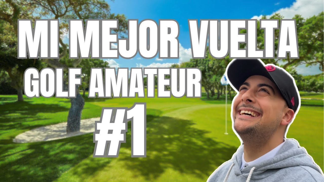 GOLF AMATEUR #1 | Mi mejor vuelta en Pitch and putt!!