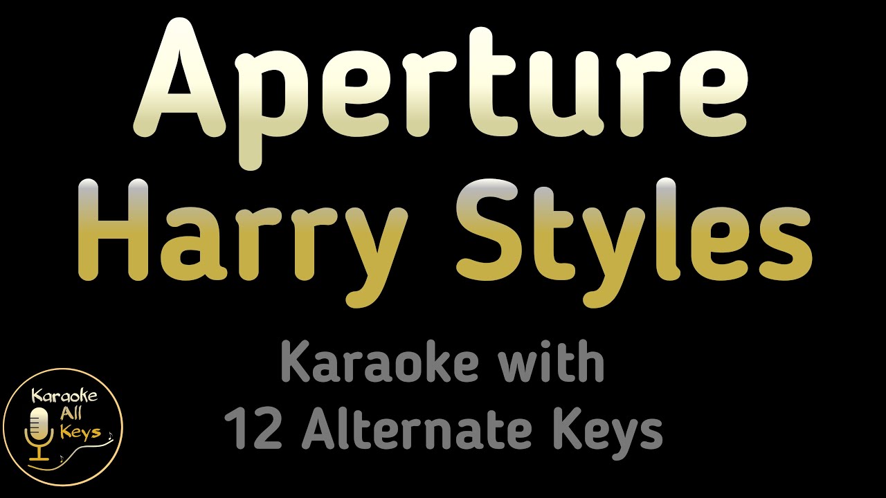 Harry Styles - Aperture Karaoke Instrumental Lower Higher Female & Original Key