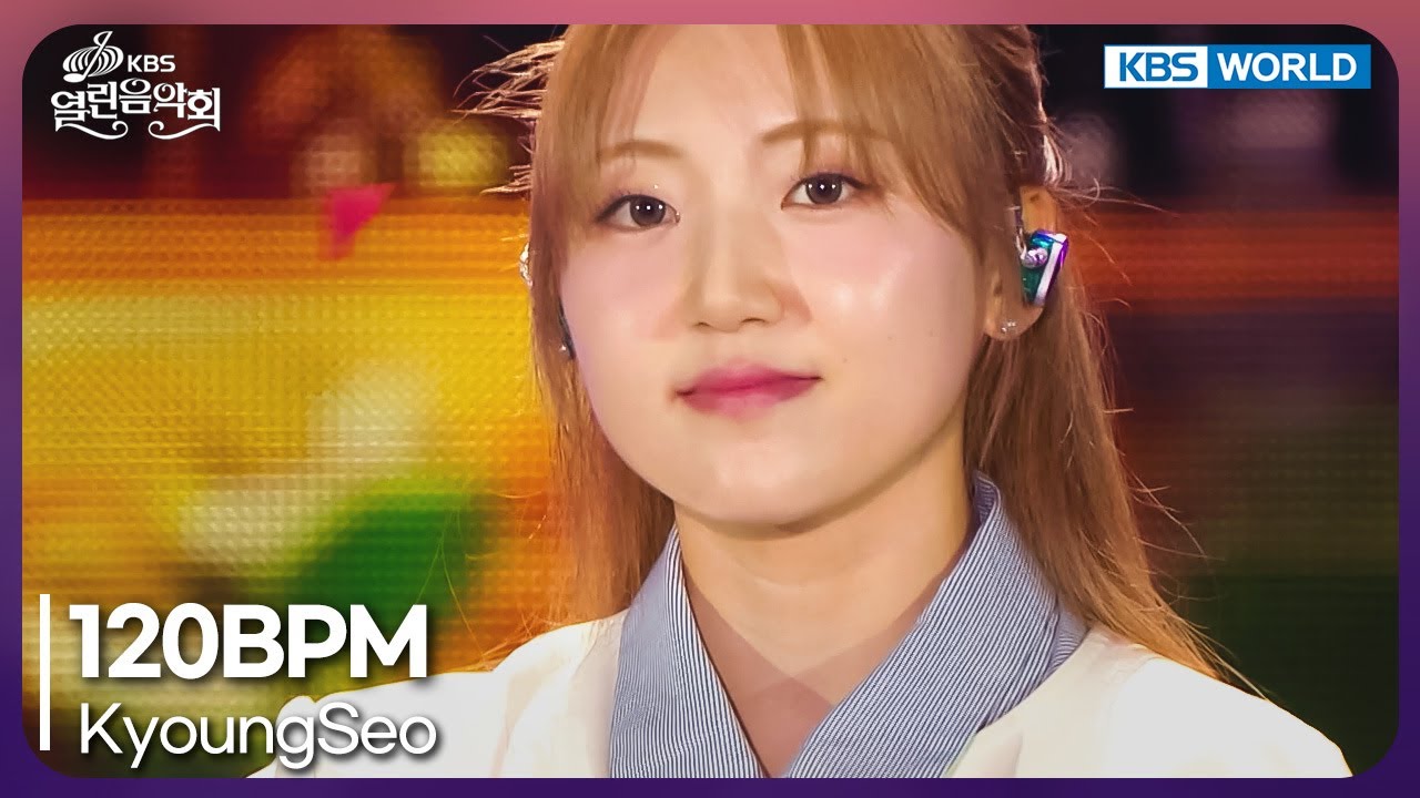 KyoungSeo - 120BPM [Open Concert : EP.1527] | KBS KOREA 2506110
