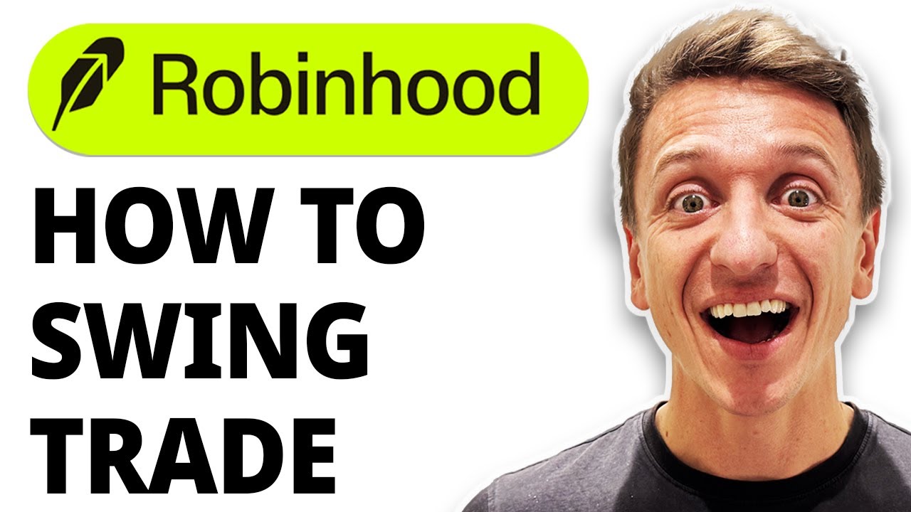 How To Swing Trade On Robinhood
