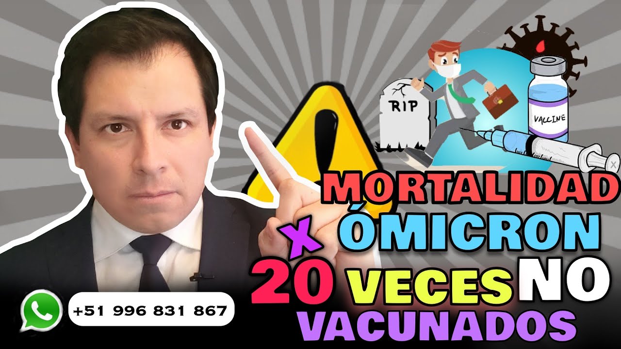 ALERTA ⚠️ MORTALIDAD EN NO VACUNADOS POR &Oacute;MICRON SER&Iacute;A DE HASTA 20 VECES M&Aacute;S QUE EN VACUNADOS !!!
