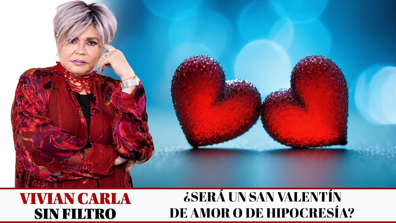 Vivian Carla Sin Filtro: ¿Será un San Valentín de amor o de hipocresía?