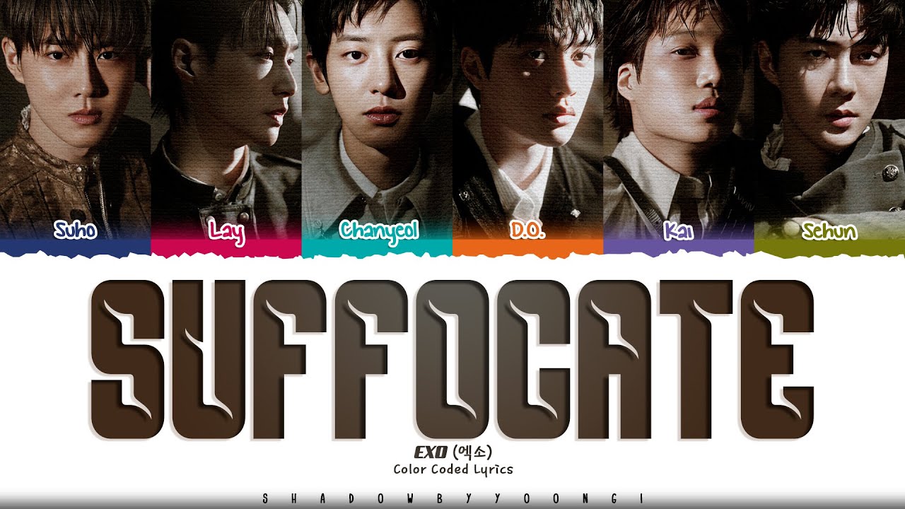 EXO 'Suffocate' Lyrics (엑소 Suffocate 가사) [Color Coded Han_Rom_Eng] | ShadowByYoongi
