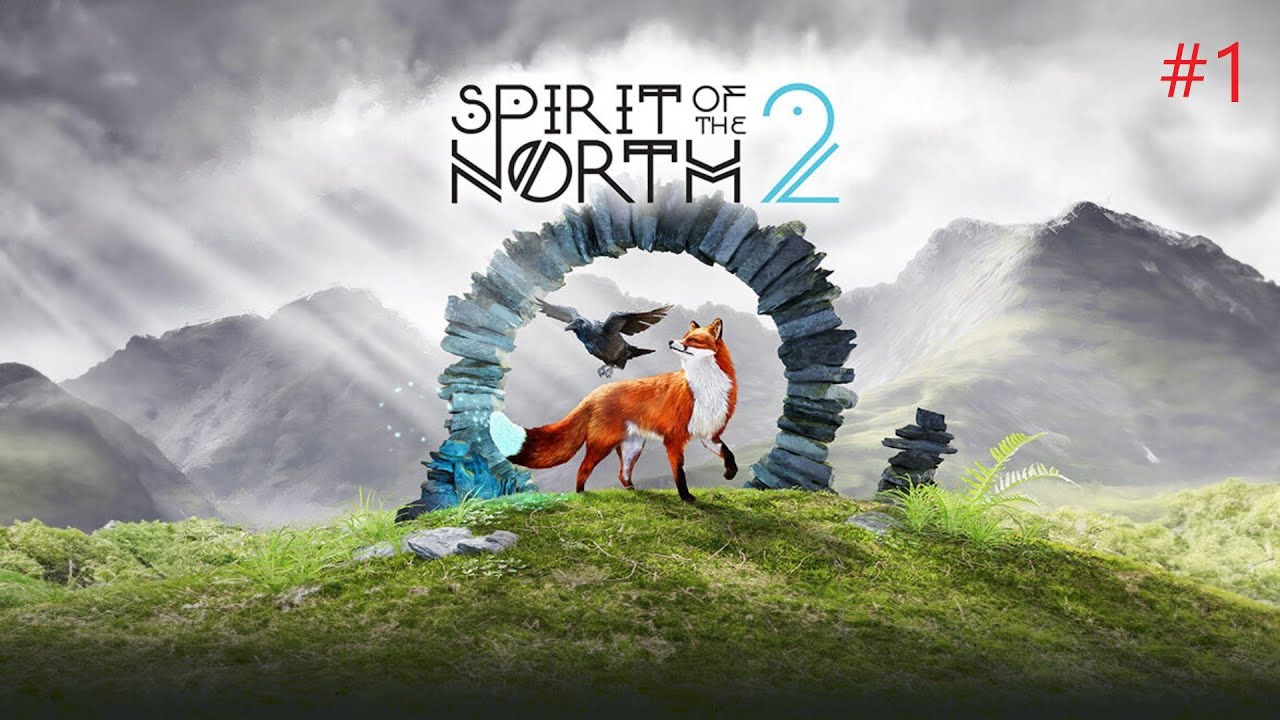 Spirit of the North 2 #1 Ein neuer Anfang - Fuchs und Rabe auf Erkundung [Blind, Deutsch, Lets Play]