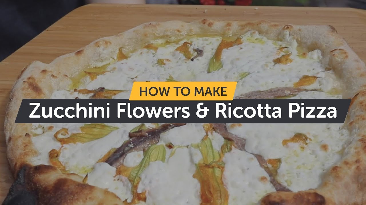 How To Make Zucchini Flowers & Ricotta Pizza | Making Pizza At Home | Ooni Pizza Ovens