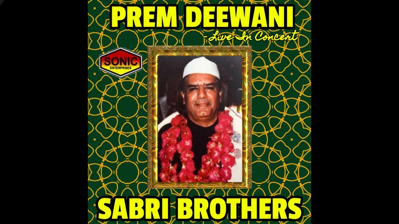 Sabri Brothers Qawwal : Ae Ri Mai Toh Prem Deewani (Meera Bhajan) - Live in Concert
