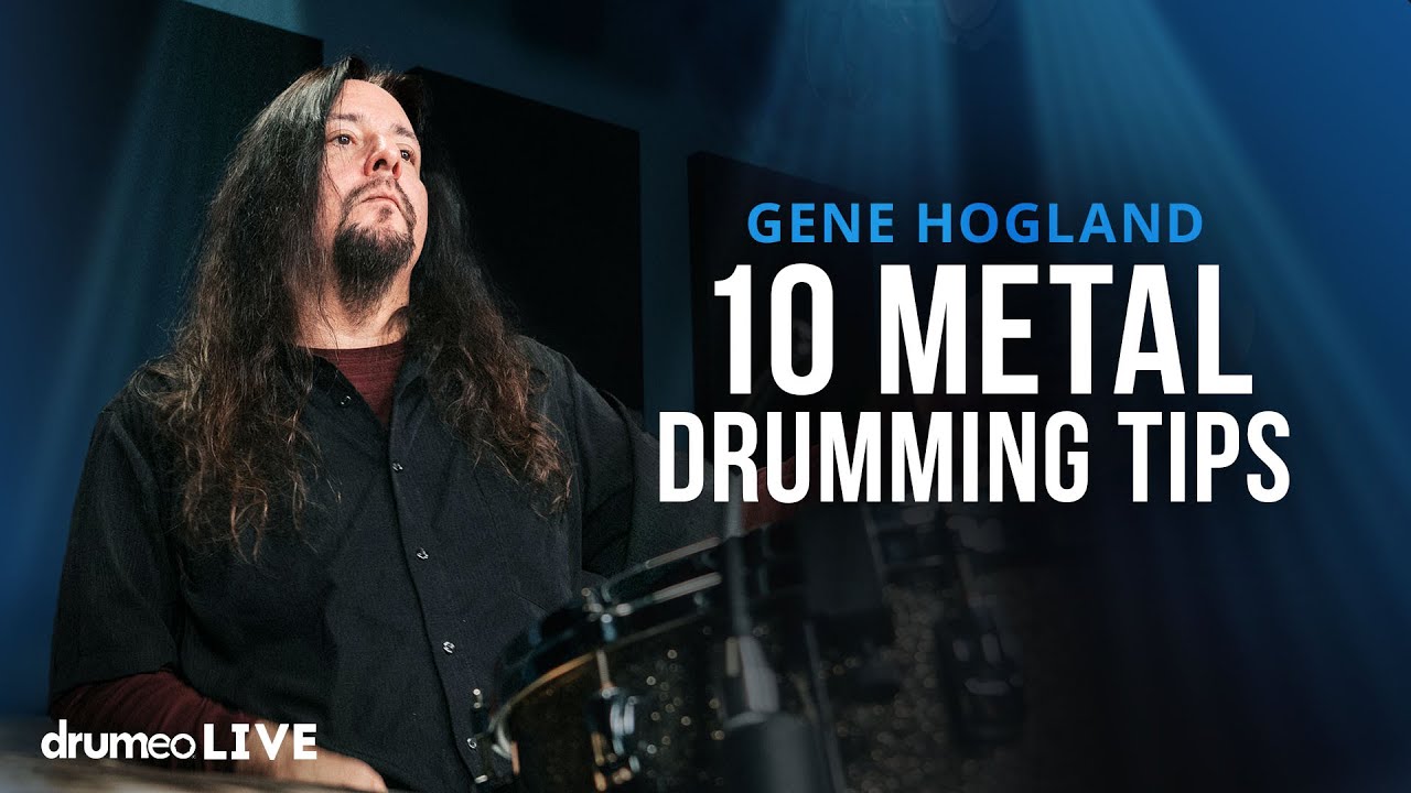 10 Metal Drumming Tips | Gene Hoglan