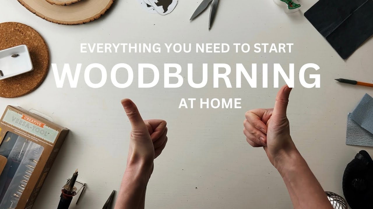 Material List | What You Need To Start Woodburning At Home