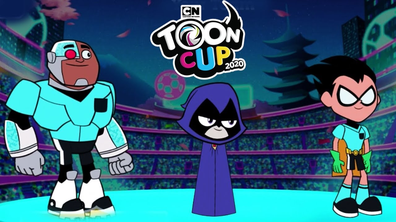 Toon Cup 2021 - Play with Teen Titans with Robin, Cyborg and Raven