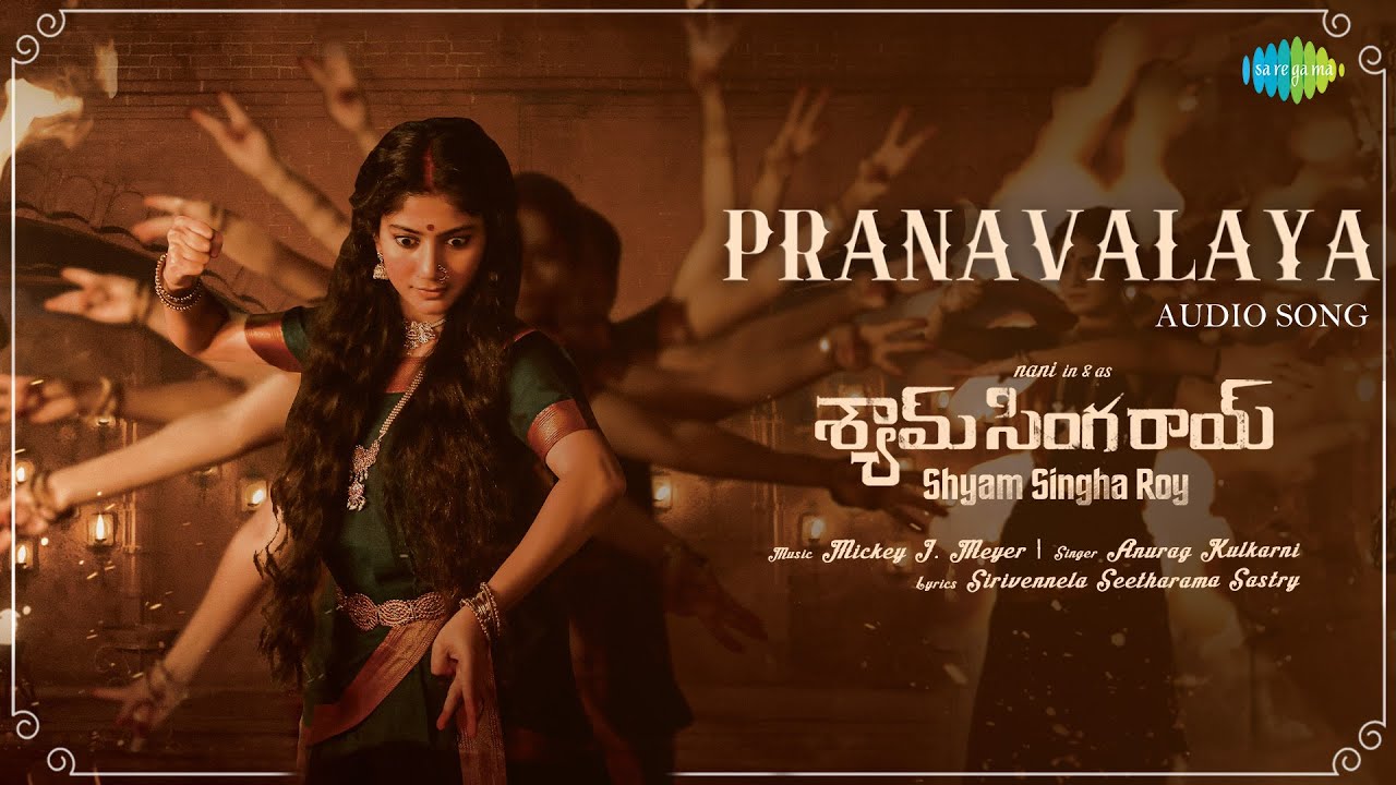 Pranavalaya - Audio Song | Shyam Singha Roy (Telugu) | Nani, Sai Pallavi | Mickey J Meyer