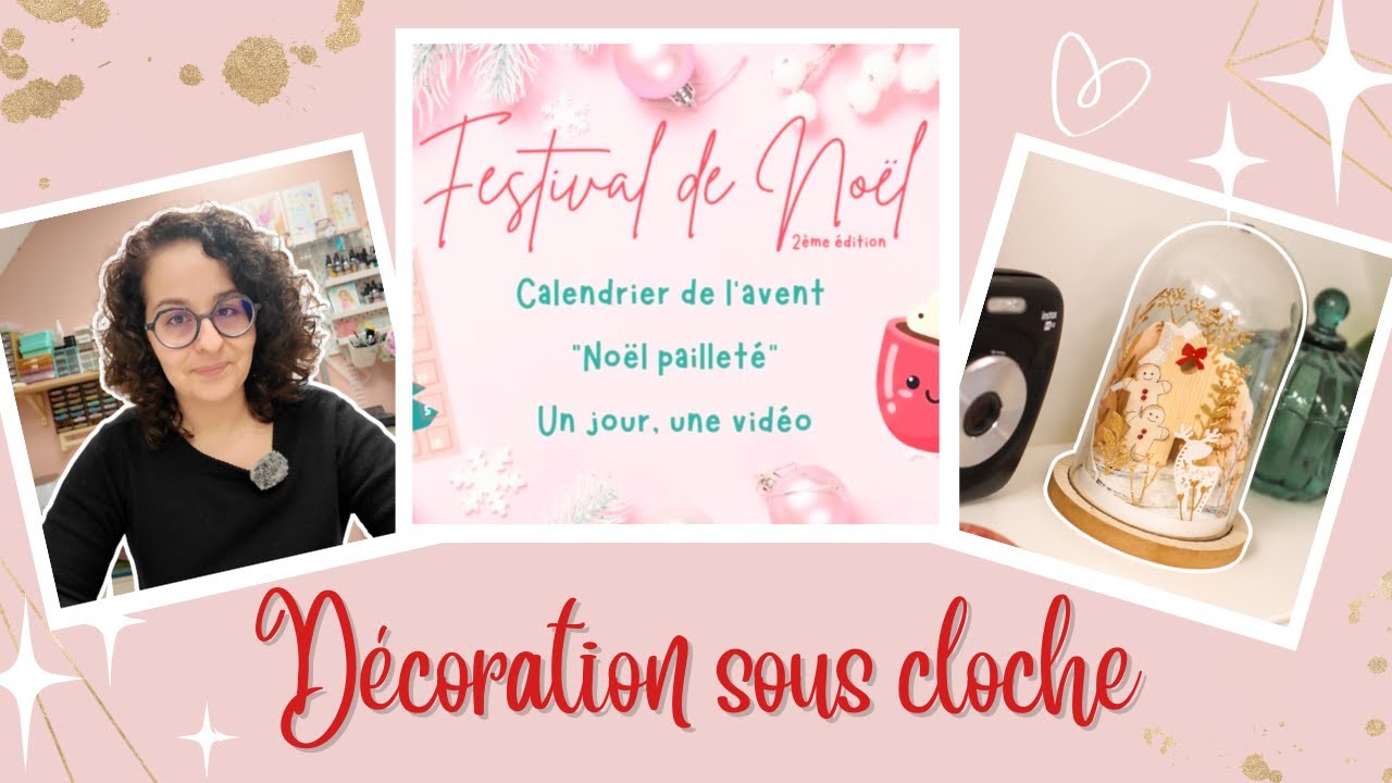 Calendrier de l'Avent Jour 24: Décoration sous cloche - Festival de Noël Scrapbooking 2ème édition.