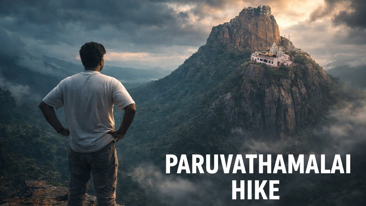 PARUVATHAMALAI... BAD IDEA?😅| MTPOCKET |   #like #subscribe 