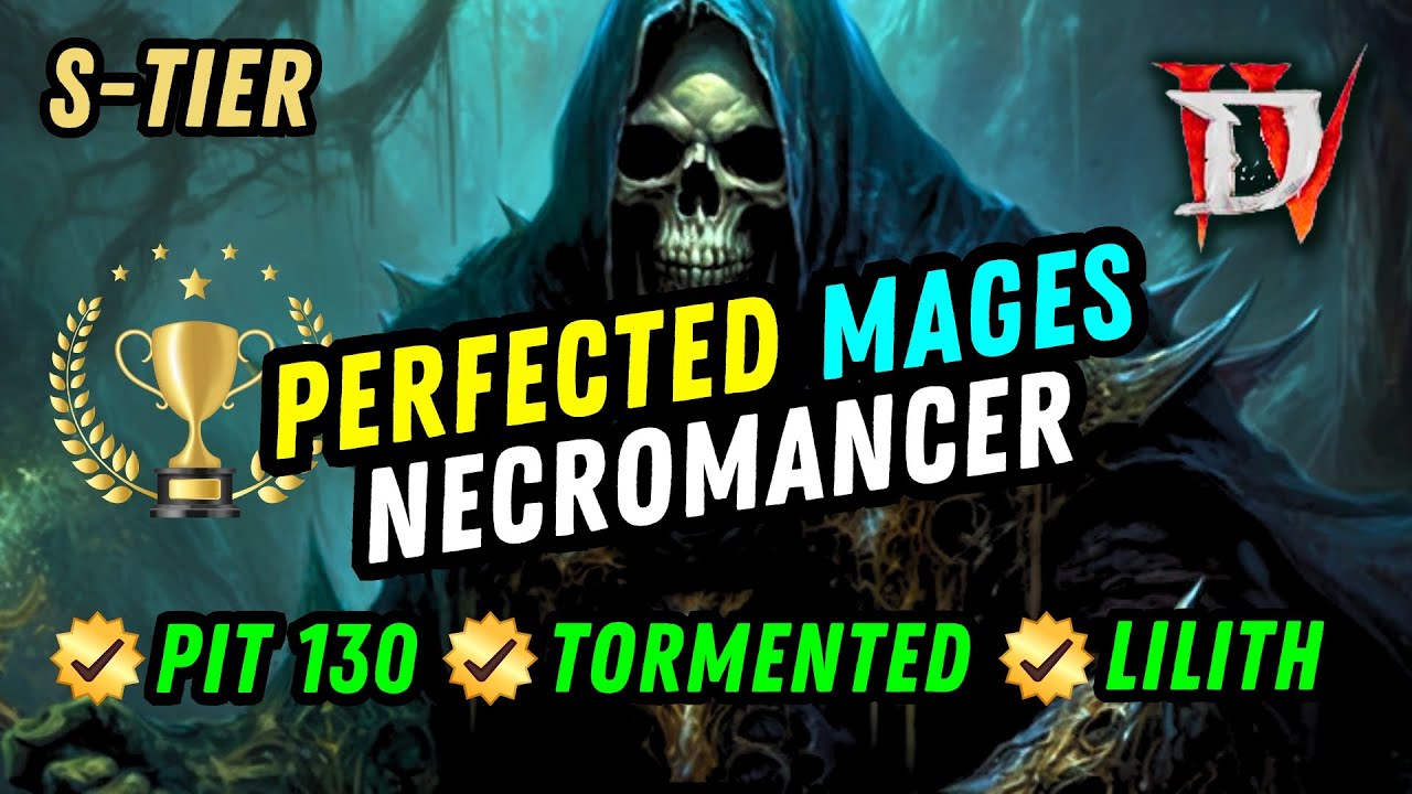 Diablo 4 BEST Necromancer Build PERFECTED MAGES Endgame