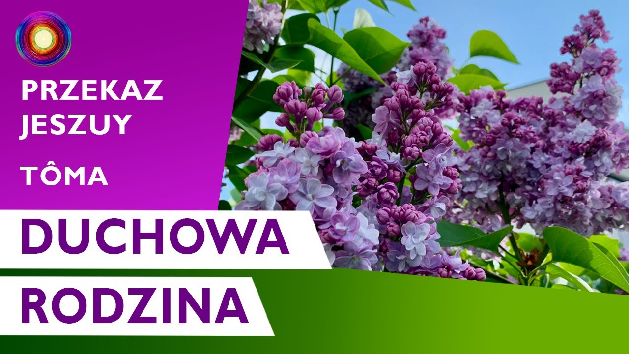 Duchowa Rodzina - przekaz Jeszuy - T&ocirc;ma - Droga do Boga