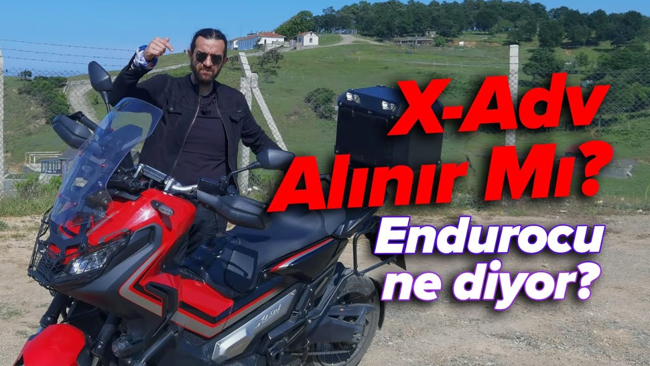 X-Adv Alınır Mı? Enduro Kullanıcısı Ne Diyor?