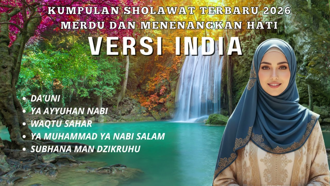 Sholawat Versi India Terbaru 2026 | Da'uni, Waqtu Sahar, Ya Ayyuhan Nabi, Subhana Man Dzikruhu