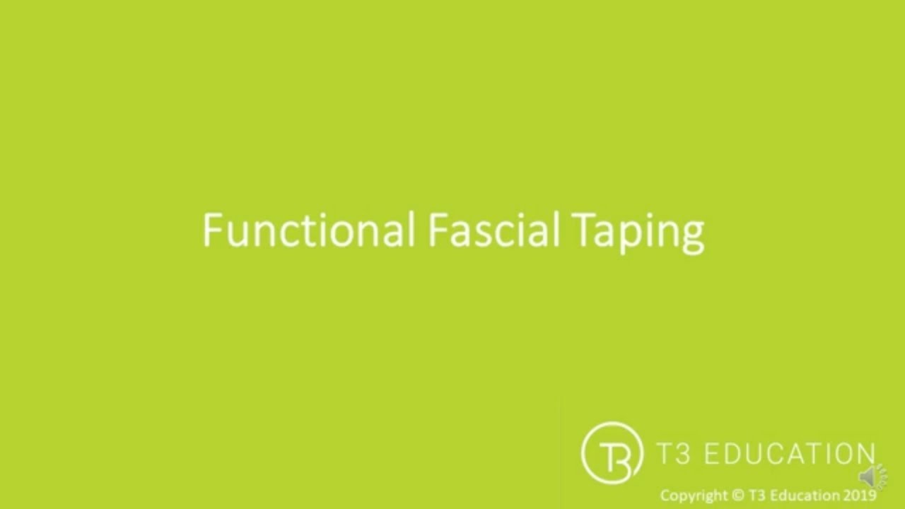 Kinesiology Taping Technique: Functional Fascial Taping