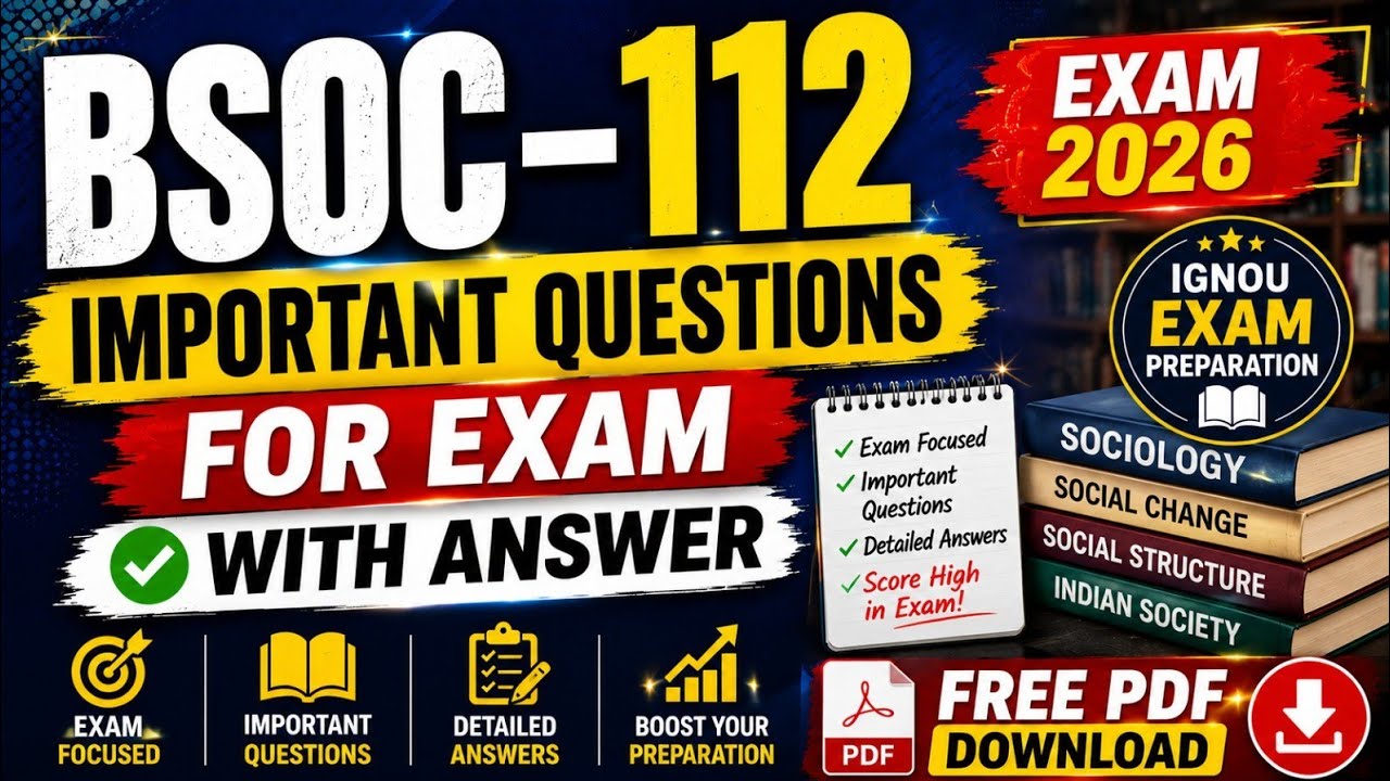 🔥 BSOC-112 IMPORTANT QUESTIONS WITH ANSWERS 2026 | FREE PDF DOWNLOAD | IGNOU EXAM PREPARATION 🔥