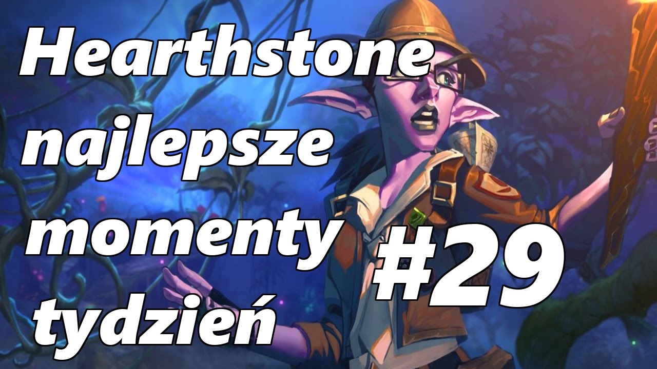 Hearthstone najlepsze momenty tydzień #29