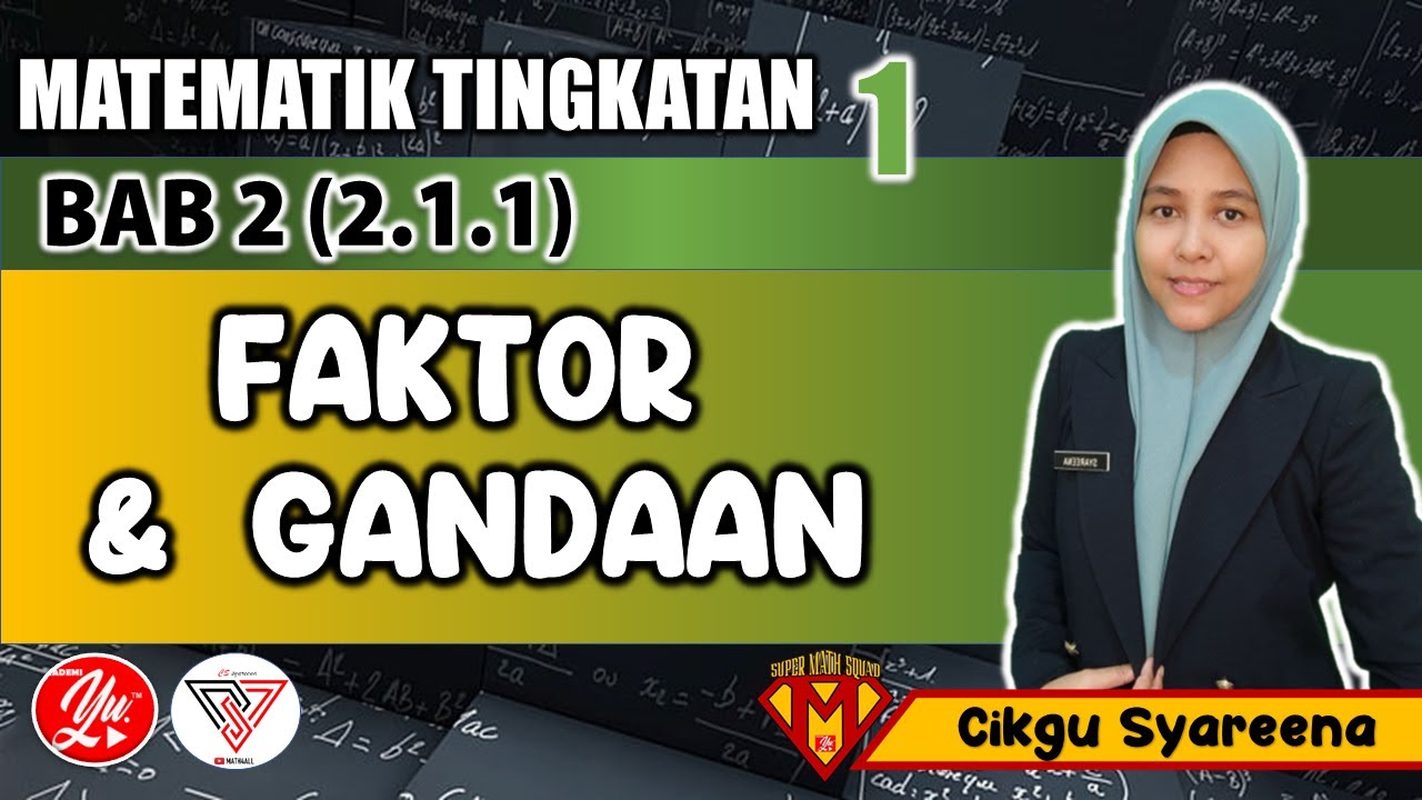 2.0 FAKTOR DAN GANDAAN | #MATEMATIK #TINGKATAN1 #AKADEMIYOUTUBER