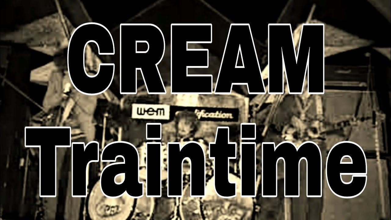 CREAM - Traintime (Lyric Video)
