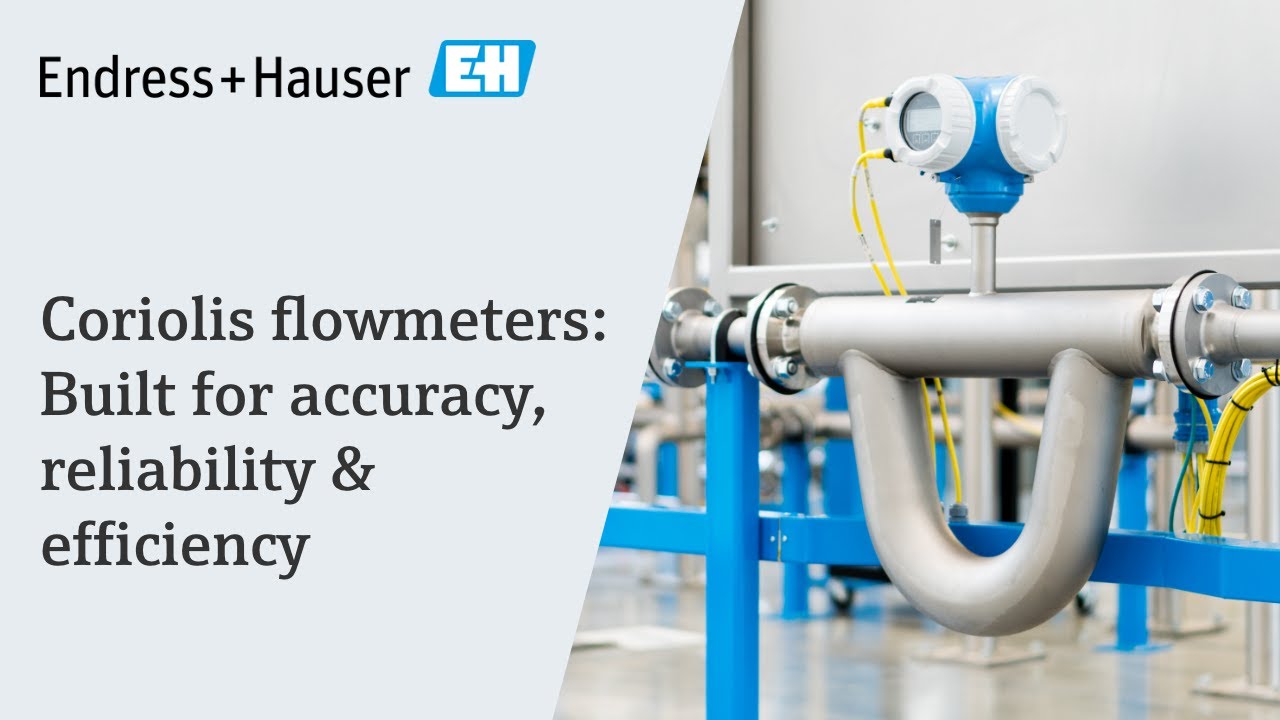 Coriolis flowmeters: Built for accuracy, reliability & efficiency