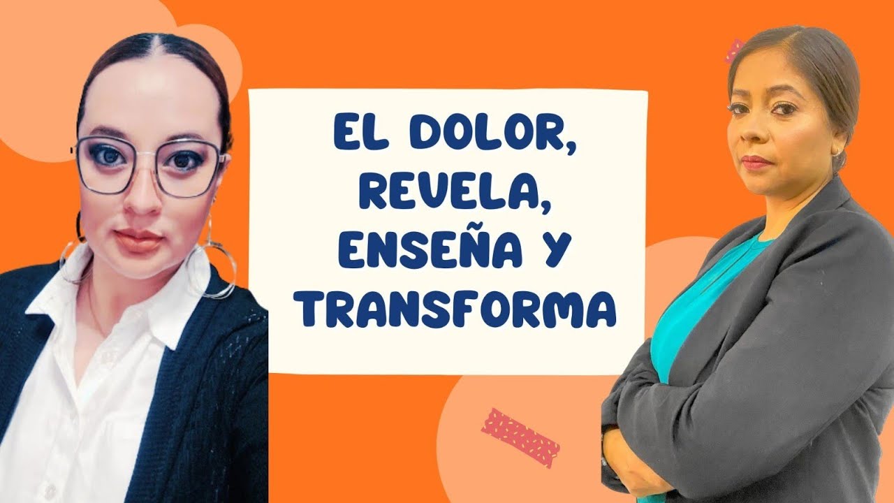 El DOLOR, revela, enseña y transforma|MERSAYHAN.TERAPIAS|#4 CREE.SE