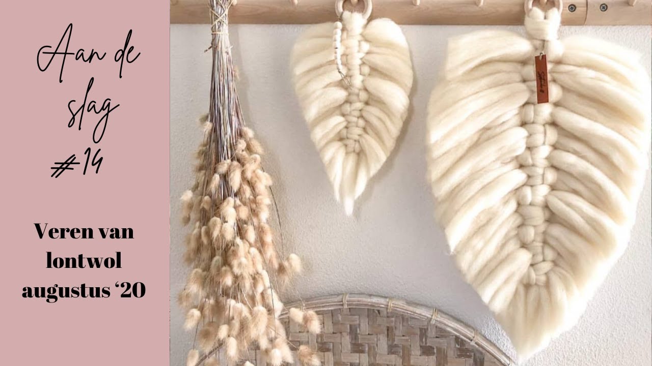 #14 Hoe maak je Macramé veren van lontwol | DIY BOX AUG 2020 | Tutorial