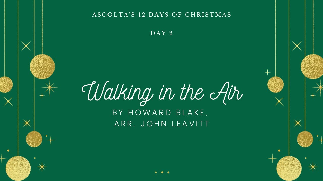 Ascolta: Walking in the Air