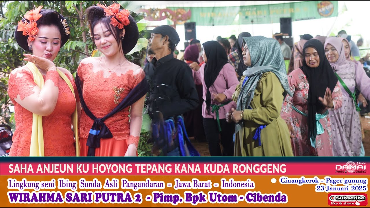 SAHA ANJEUN kuHoyong Tepang Kana Kuda Renggong I Seni ibing Ronggeng Wirahmasari Putra Cibenda Part3