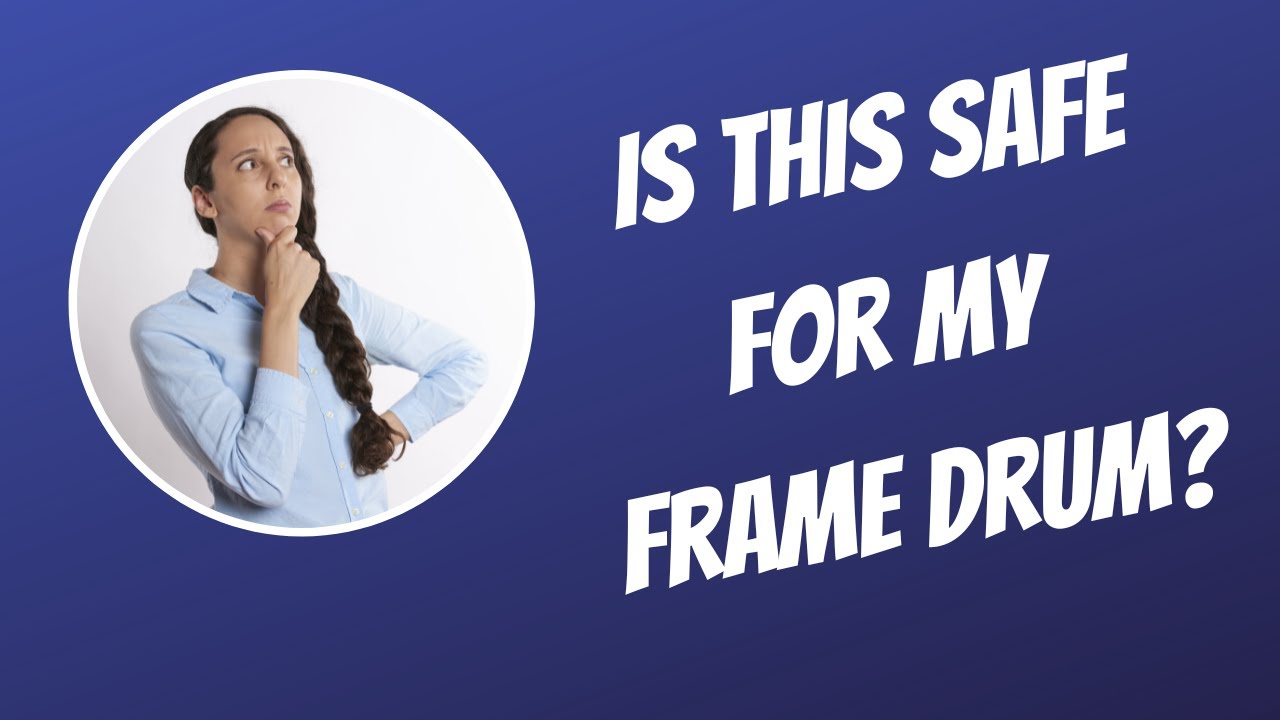 How to Tune Natural Skin Frame Drums