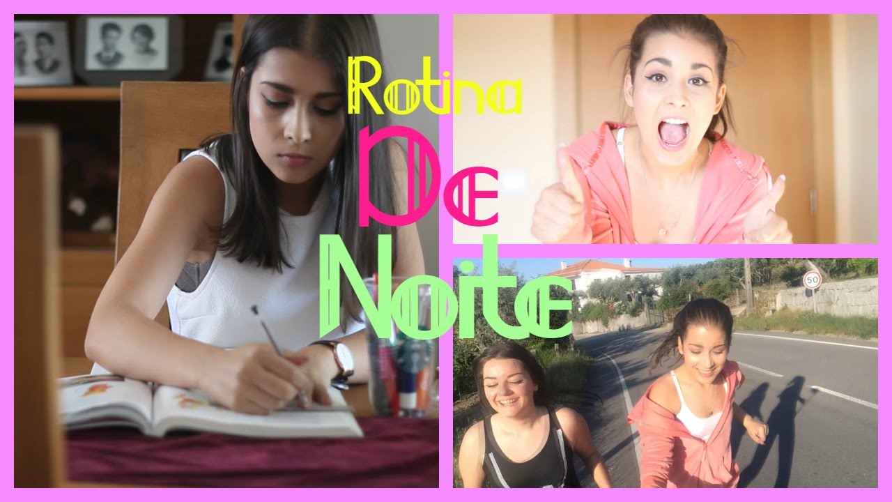 Rotina de noite edição Verão