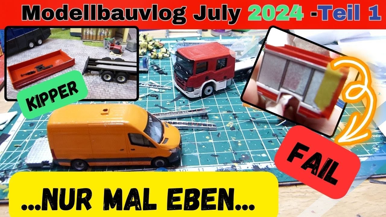Modellbauvlog Juli 2024  Teil 1