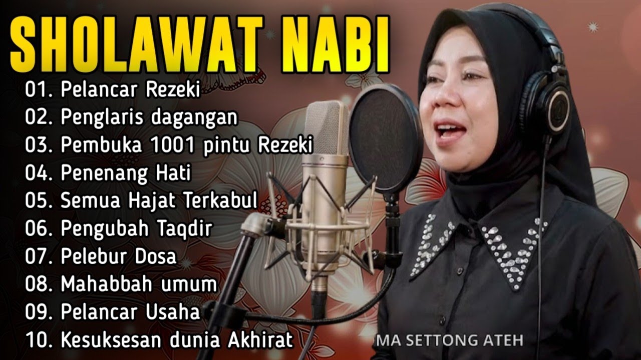 SHOLAWAT PENARIK REZEKI PALING DAHSYAT, Sholawat Nabi Muhammad, BIKIN YANG MENDENGARKAN HATI TENANG