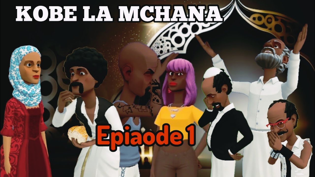 KOBE  LA  MCHANA  |Episode 1|